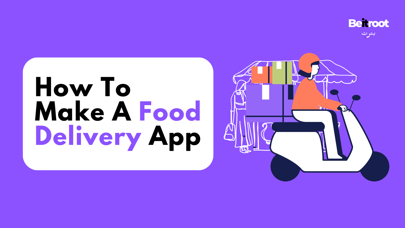 How To Make A Food Delivery App